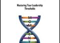 In Your MomentMastering Your Leadership Thresholds